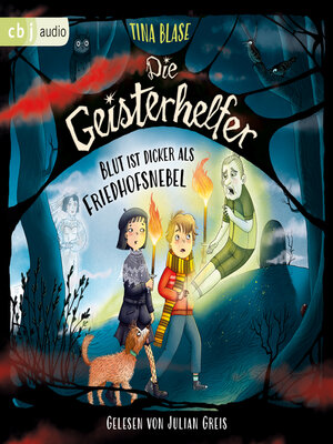cover image of Die Geisterhelfer – Blut ist dicker als Friedhofsnebel